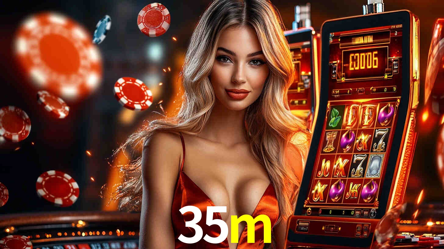 35m: Jogos de Caça-Níqueis-Altas Recompensas, Roleta-Velocidade, Blackjack-Desafios Máximos
